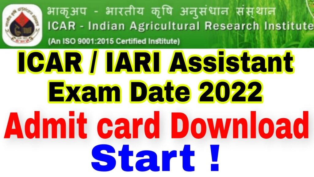 ICAR IARI Assistant Admit Card 2022, आईसीएआर असिस्टेंट एडमिट कार्ड 2022