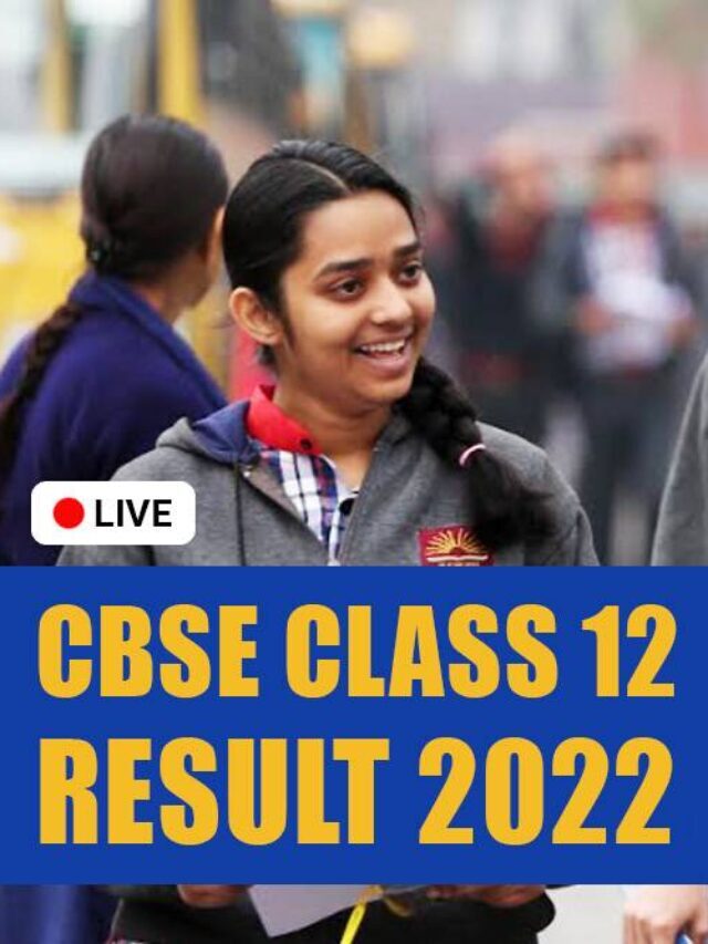 CBSE Board 12th Class Result 2022 Released