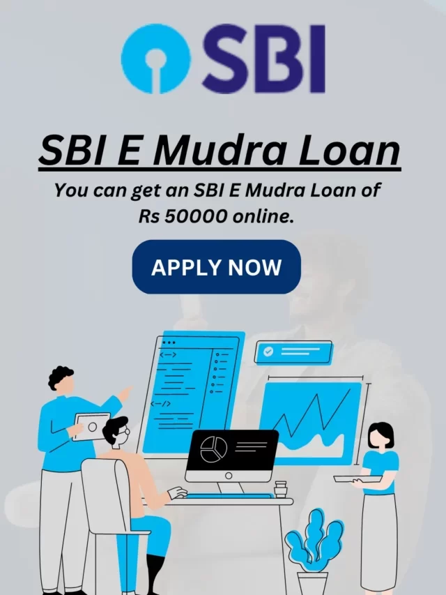 SBI E-Mudra Loan Apply Online – घर बैठे मिनटों में मिलेगा लोन